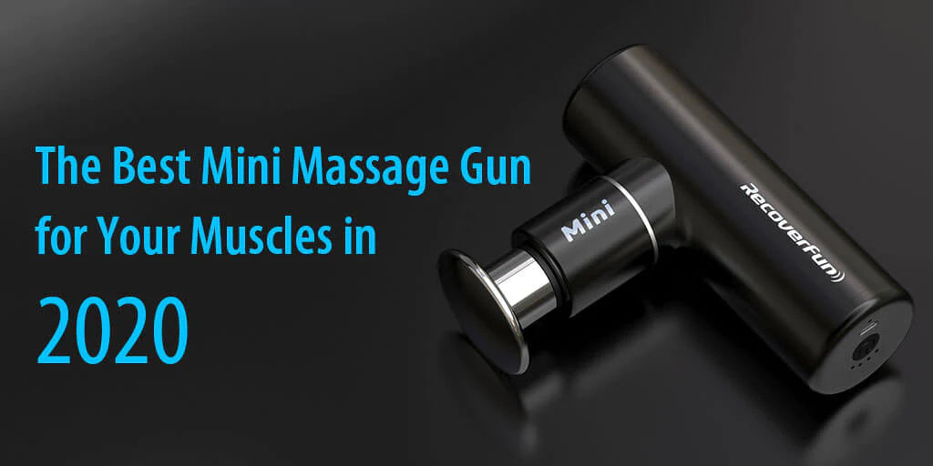 The Best Mini Massage Gun for Your Muscles in 2020