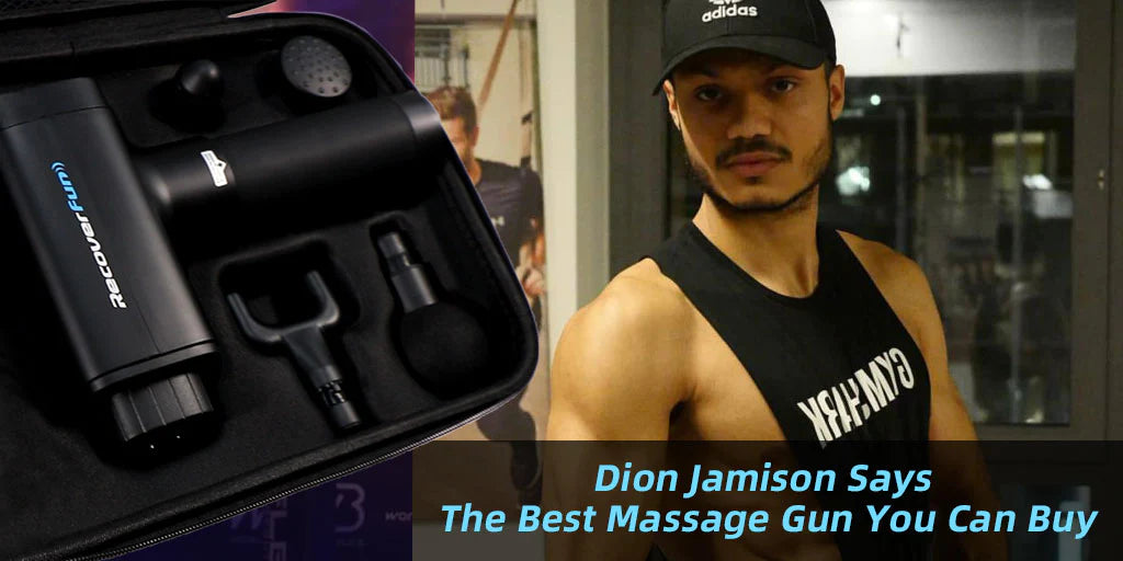 Dion Jamison Says The Best Massage Gun You Can Buy